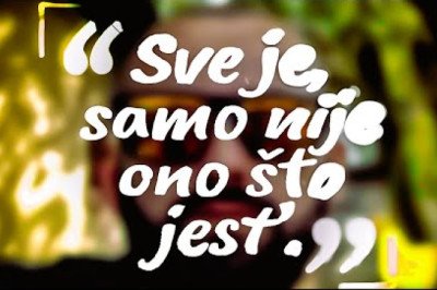 🧠💥 Sve JE, samo NIJE ono što JEST'